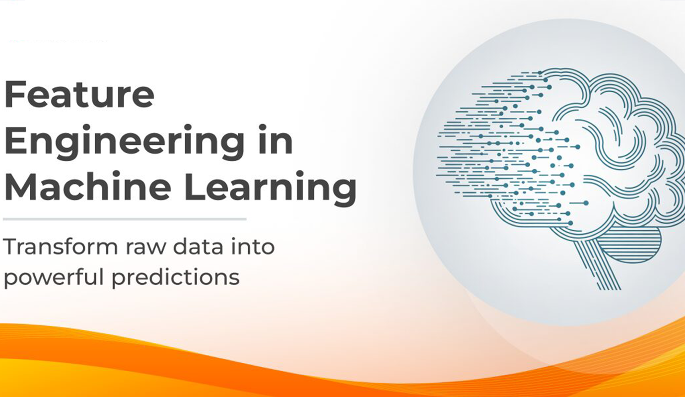 Feature Engineering for Better Machine Learning Models